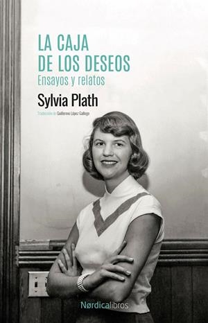 LA CAJA DE LOS DESEOS. ENSAYOS Y RELATOS | 9788419735393 | PLATH, SYLVIA | Llibreria La Font de Mimir - Llibreria online Barcelona - Comprar llibres català i castellà