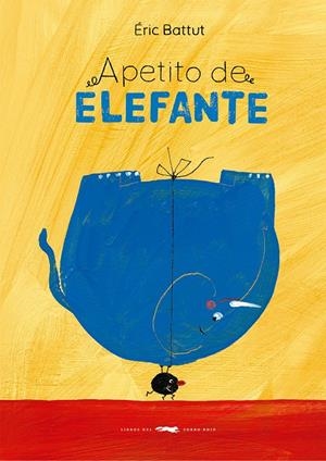 APETITO DE ELEFANTE | 9788412782073 | BATTUT, ÉRIC | Llibreria La Font de Mimir - Llibreria online Barcelona - Comprar llibres català i castellà