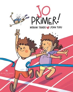 JO PRIMER | 9788419747266 | TIRADO, MÍRIAM | Llibreria La Font de Mimir - Llibreria online Barcelona - Comprar llibres català i castellà