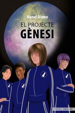 EL PROJECTE GÈNESI | 9788412654158 | ÀLAMO, MANEL | Llibreria La Font de Mimir - Llibreria online Barcelona - Comprar llibres català i castellà