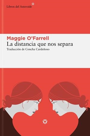 LA DISTANCIA QUE NOS SEPARA | 9788419089823 | O'FARRELL, MAGGIE | Llibreria La Font de Mimir - Llibreria online Barcelona - Comprar llibres català i castellà