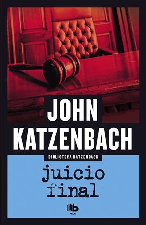 JUICIO FINAL | 9788490701874 | KATZENBACH, JOHN | Llibreria La Font de Mimir - Llibreria online Barcelona - Comprar llibres català i castellà