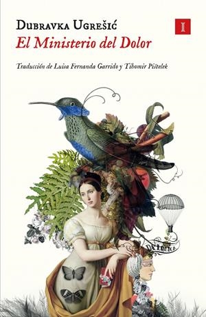 EL MINISTERIO DEL DOLOR | 9788419581365 | UGRESIC, DUBRAVKA | Llibreria La Font de Mimir - Llibreria online Barcelona - Comprar llibres català i castellà