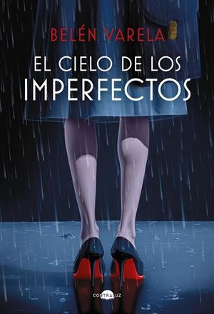 EL CIELO DE LOS IMPERFECTOS | 9788418945960 | VARELA, BELÉN | Llibreria La Font de Mimir - Llibreria online Barcelona - Comprar llibres català i castellà