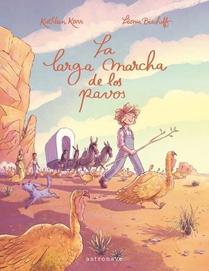 LA LARGA MARCHA DE LOS PAVOS | 9788467967616 | BISCHOFF, LÉONIE/KARR, KATHLEEN | Llibreria La Font de Mimir - Llibreria online Barcelona - Comprar llibres català i castellà