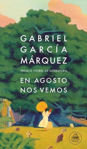 EN AGOSTO NOS VEMOS | 9788439743071 | GARCÍA MÁRQUEZ, GABRIEL | Llibreria La Font de Mimir - Llibreria online Barcelona - Comprar llibres català i castellà