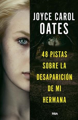 48 PISTAS SOBRE LA DESAPARICIÓN DE MI HERMANA | 9788411321518 | OATES, JOYCE CAROL | Llibreria La Font de Mimir - Llibreria online Barcelona - Comprar llibres català i castellà