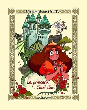 LA PRINCESA I SAT JORDI | 9788418900709 | BONASTRE TUR, MÍRIAM | Llibreria La Font de Mimir - Llibreria online Barcelona - Comprar llibres català i castellà