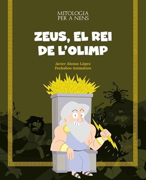 ZEUS, EL REI DE L'OLIMP | 9788413613819 | ALONSO, JAVIER | Llibreria La Font de Mimir - Llibreria online Barcelona - Comprar llibres català i castellà