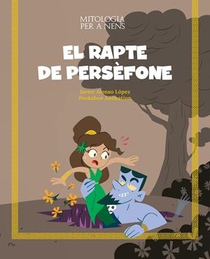 EL RAPTE DE PERSÈFONE | 9788413613826 | JAVIER ALONSO | Llibreria La Font de Mimir - Llibreria online Barcelona - Comprar llibres català i castellà