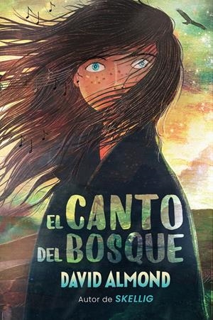 EL CANTO DEL BOSQUE | 9788419004888 | ALMOND, DAVID | Llibreria La Font de Mimir - Llibreria online Barcelona - Comprar llibres català i castellà