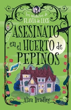 ASESINATO EN EL HUERTO DE PEPINOS (COZY MYSTERY JUVENIL) | 9788419599537 | BRADLEY, ALAN | Llibreria La Font de Mimir - Llibreria online Barcelona - Comprar llibres català i castellà