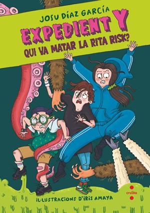 EXPEDIENT Y 1: QUI VA MATAR LA RITA RISK? | 9788466157520 | DÍAZ GARCÍA, JOSU | Llibreria La Font de Mimir - Llibreria online Barcelona - Comprar llibres català i castellà