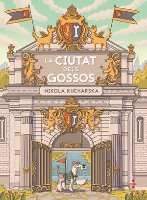 LA CIUTAT DELS GOSSOS | 9788466154109 | KUCHARSKA, NIKOLA | Llibreria La Font de Mimir - Llibreria online Barcelona - Comprar llibres català i castellà