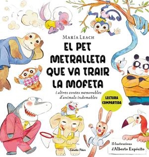 EL PET METRALLETA QUE VA TRAIR LA MOFETA | 9788413897837 | LEACH, MARÍA/EXPÓSITO, ALBERTO | Llibreria La Font de Mimir - Llibreria online Barcelona - Comprar llibres català i castellà