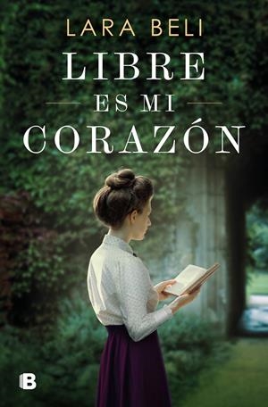 LIBRE ES MI CORAZÓN | 9788466677530 | BELI, LARA | Llibreria La Font de Mimir - Llibreria online Barcelona - Comprar llibres català i castellà