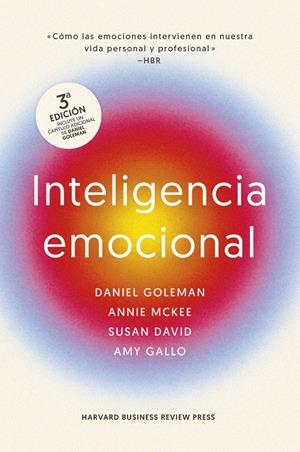 INTELIGENCIA EMOCIONAL 3ª ED. | 9788410121034 | GOLEMAN, DANIEL/MARKMAN, ART/MCKEE, ANNIE/HARVARD BUSINESS REVIEW | Llibreria La Font de Mimir - Llibreria online Barcelona - Comprar llibres català i castellà