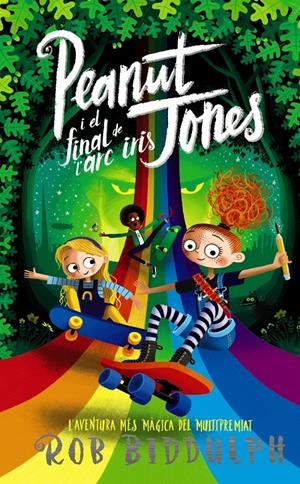 PEANUT JONES I EL FINAL DE L'ARC IRIS | 9788448960018 | BIDDULPH, ROB | Llibreria La Font de Mimir - Llibreria online Barcelona - Comprar llibres català i castellà