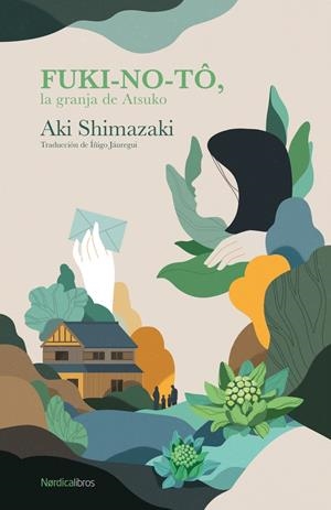 FUKI-NO-TÔ, LA GRANJA DE ATSUKO | 9788410200074 | SHIMAZAKI, AKI | Llibreria La Font de Mimir - Llibreria online Barcelona - Comprar llibres català i castellà