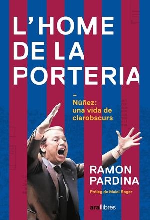 L'HOME DE LA PORTERIA | 9788411730273 | PARDINA VILLANUEVA, RAMON | Llibreria La Font de Mimir - Llibreria online Barcelona - Comprar llibres català i castellà