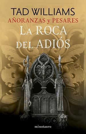 AÑORANZAS Y PESARES Nº 02/04 LA ROCA DEL ADIÓS | 9788445016251 | WILLIAMS, TAD | Llibreria La Font de Mimir - Llibreria online Barcelona - Comprar llibres català i castellà