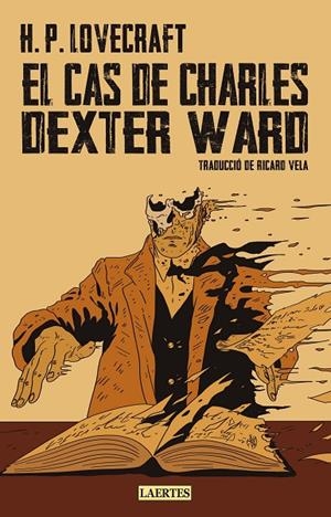 CAS DE CHARLES DEXTER WARD, EL | 9788419676382 | PHILLIPS LOVECRAFT, HOWARD | Llibreria La Font de Mimir - Llibreria online Barcelona - Comprar llibres català i castellà