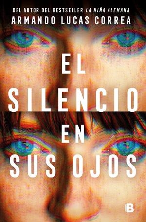 EL SILENCIO EN SUS OJOS | 9788466678360 | CORREA, ARMANDO LUCAS | Llibreria La Font de Mimir - Llibreria online Barcelona - Comprar llibres català i castellà