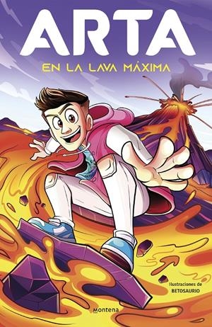 ARTA EN LA LAVA MÁXIMA (ARTA GAME 6) | 9788419746641 | GAME, ARTA | Llibreria La Font de Mimir - Llibreria online Barcelona - Comprar llibres català i castellà