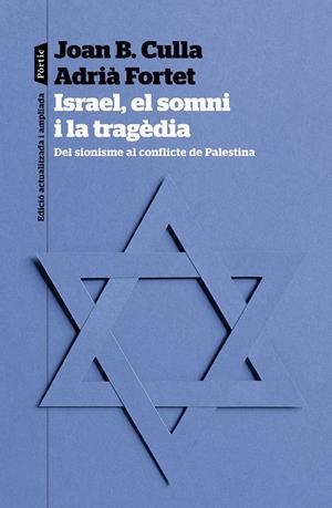 ISRAEL, EL SOMNI I LA TRAGÈDIA | 9788498095623 | CULLA CLARÀ, JOAN B./FORTET MARTINEZ, ADRIÀ | Llibreria La Font de Mimir - Llibreria online Barcelona - Comprar llibres català i castellà