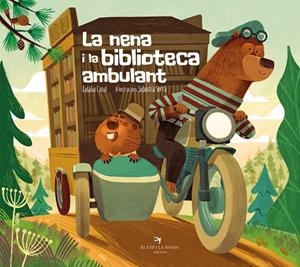 LA NENA I LA BIBLIOTECA AMBULANT | 9788419747334 | CANAL, EULÀLIA | Llibreria La Font de Mimir - Llibreria online Barcelona - Comprar llibres català i castellà