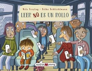 LEER NO ES UN ROLLO | 9788419638625 | FREYTAG , NILS/SCHLICHTMANN, SILKE | Llibreria La Font de Mimir - Llibreria online Barcelona - Comprar llibres català i castellà