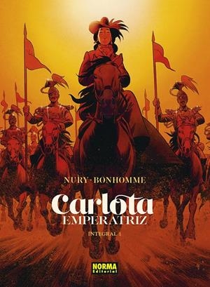 CARLOTA EMPERATRIZ. INTEGRAL 01 | 9788467968118 | NURY/BONHOMME | Llibreria La Font de Mimir - Llibreria online Barcelona - Comprar llibres català i castellà