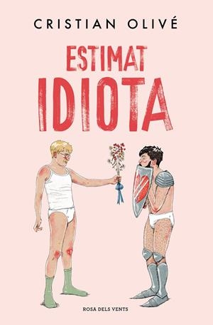 ESTIMAT IDIOTA | 9788419756442 | OLIVÉ, CRISTIAN | Llibreria La Font de Mimir - Llibreria online Barcelona - Comprar llibres català i castellà