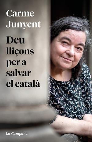 DEU LLIÇONS PER A SALVAR EL CATALÀ | 9788419245458 | JUNYENT, M. CARME | Llibreria La Font de Mimir - Llibreria online Barcelona - Comprar llibres català i castellà