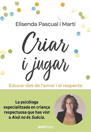 CRIAR I JUGAR | 9788411730686 | PASCUAL, ELISENDA | Llibreria La Font de Mimir - Llibreria online Barcelona - Comprar llibres català i castellà