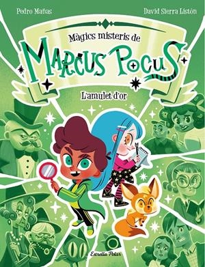 MARCUS POCUS. MÀGICS MISTERIS 1. L'AMULET D'OR | 9788413897462 | MAÑAS, PEDRO | Llibreria La Font de Mimir - Llibreria online Barcelona - Comprar llibres català i castellà
