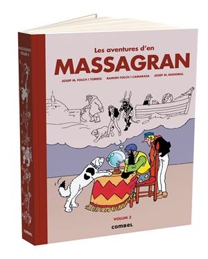 LES AVENTURES D'EN MASSAGRAN (VOLUM 3) | 9788411581455 | FOLCH I TORRES, JOSEP MARIA/FOLCH I CAMARASA, RAMON | Llibreria La Font de Mimir - Llibreria online Barcelona - Comprar llibres català i castellà