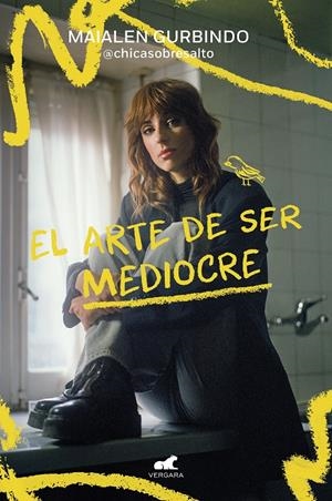 EL ARTE DE SER MEDIOCRE | 9788419248909 | GURBINDO (@CHICASOBRESALTO), MAIALEN | Llibreria La Font de Mimir - Llibreria online Barcelona - Comprar llibres català i castellà