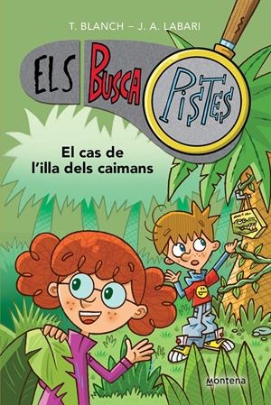 ELS BUSCAPISTES 5 - EL CAS DE L'ILLA DELS CAIMANS | 9788419241610 | BLANCH, TERESA/LABARI, JOSÉ ÁNGEL | Llibreria La Font de Mimir - Llibreria online Barcelona - Comprar llibres català i castellà