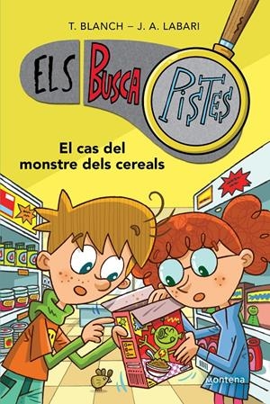 ELS BUSCAPISTES 6 - EL CAS DEL MONSTRE DELS CEREALS | 9788419241634 | BLANCH, TERESA/LABARI, JOSÉ ÁNGEL | Llibreria La Font de Mimir - Llibreria online Barcelona - Comprar llibres català i castellà