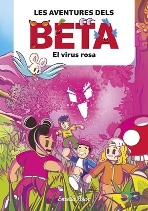 LES AVENTURES DELS BETA | 9788413897806 | LOLA P. | Llibreria La Font de Mimir - Llibreria online Barcelona - Comprar llibres català i castellà