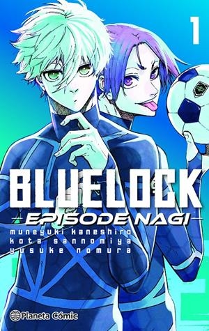 BLUE LOCK EPISODE NAGI Nº 01/02 | 9788411611275 | KANESHIRO, MUNEYUKI | Llibreria La Font de Mimir - Llibreria online Barcelona - Comprar llibres català i castellà