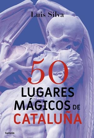 50 LUGARES MÁGICOS DE CATALUÑA | 9788494586156 | SILVA MASCUÑANA, LUIS | Llibreria La Font de Mimir - Llibreria online Barcelona - Comprar llibres català i castellà
