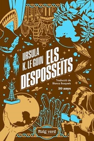 ELS DESPOSSEÏTS (EDICIÓ 50 ANIVERSARI) | 9788419206244 | K. LE GUIN, URSULA | Llibreria La Font de Mimir - Llibreria online Barcelona - Comprar llibres català i castellà