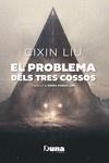 EL PROBLEMA DELS TRES COSSOS | 9788412683226 | LIU, CIXIN | Llibreria La Font de Mimir - Llibreria online Barcelona - Comprar llibres català i castellà