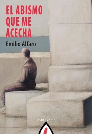 EL ABISMO QUE ME ACECHA | 9788498688689 | ALFARO, EMILIO | Llibreria La Font de Mimir - Llibreria online Barcelona - Comprar llibres català i castellà