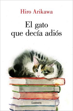 EL GATO QUE DECÍA ADIÓS | 9788426428929 | ARIKAWA, HIRO | Llibreria La Font de Mimir - Llibreria online Barcelona - Comprar llibres català i castellà
