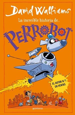 LA INCREÍBLE HISTORIA DE... - PERROBOT | 9788419848772 | WALLIAMS, DAVID | Llibreria La Font de Mimir - Llibreria online Barcelona - Comprar llibres català i castellà