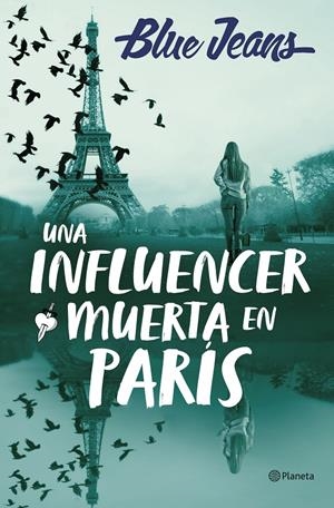 UNA INFLUENCER MUERTA EN PARÍS | 9788408286219 | BLUE JEANS | Llibreria La Font de Mimir - Llibreria online Barcelona - Comprar llibres català i castellà