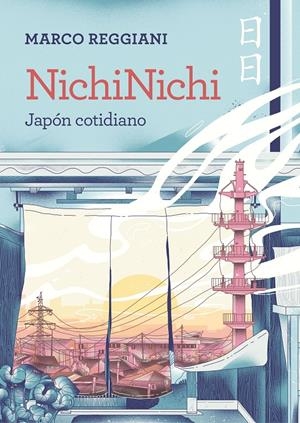 NICHINICHI | 9788419875464 | REGGIANI, MARCO | Llibreria La Font de Mimir - Llibreria online Barcelona - Comprar llibres català i castellà